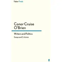 Faber & Faber Libri Writers and politics - Conor Cruis O'brien