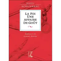 Atelier Ed De L' La foi, une affaire de goût - Michel Scouarnec