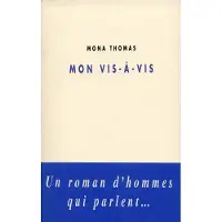 Champ Vallon Mon vis-a-vis - Mona Thomas