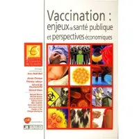 John Libbey Eurotext Vaccination : enjeux de santé publique et perspectives économiques