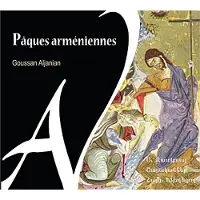 Pias Goussan Aljanian - Pâques Arméniennes (Hymns Of The Holy Week Of The Armenian Church) (CD)