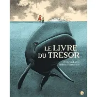 Grasset Jeunesse Le livre du tresor - Rebecca Dautremer