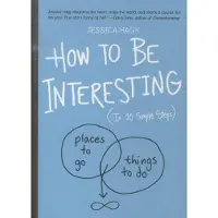 Workman How to Be Interesting - Jessica Hage