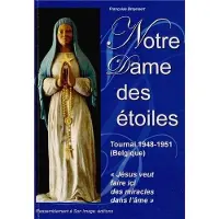 Rassemblement A Son Image Notre dame des etoiles tournai 1948-1951