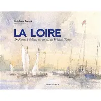 Magellan Et Cie La loire de nantes a orleans sur les pas de william turner