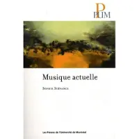 Presses Universite De Montreal Musique actuelle