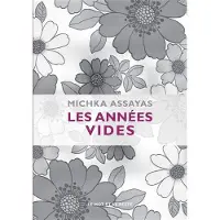 Le Mot Et Le Reste Les annees vides