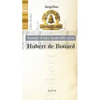 Elytis Eds Autour d'une bouteille avec Hubert de Boüard