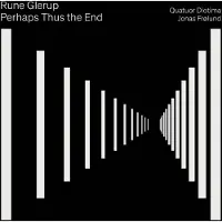 OUTHERE Quatuor Diotima, Jonas Frolund - Perhaps Thus The End: String Quartet No 2 - Clarinet Quintet (CD)