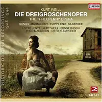 OUTHERE Lotte Lenya, Kurt Weill, Ernst Busch, Theo MacKeben, Otto Klemperer - Weill: Die Dreigroschenoper | The Threepenny Opera (Historic Original Recordings 1928-1944) (2 CD)