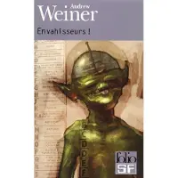 Gallimard Envahisseurs ! - Andrew Weiner