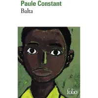 Gallimard Balta - Paule Constant