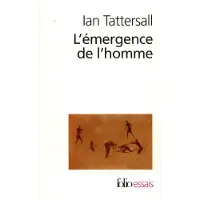 Gallimard L'émergence de l'homme - Ian Tattersall