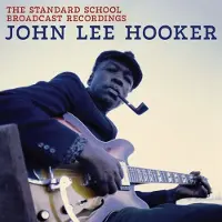 Universal Music John Lee Hooker - The Standard School Broadcast Recordings (CD)