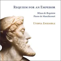 OUTHERE Utopia Ensemble, Jan Van Outryve - De Manchicourt: Requiem For An Emperor (CD)