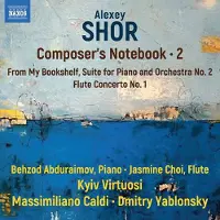 OUTHERE Behzod Abduraimov, Jasmine Choi, Kyiv Virtuosi, Massimiliano Caldi, Dmitry Yablonsky - Shor: Composer's Notebook, Vol. 2 (CD)