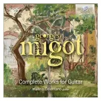 Brilliant MIGOT: COMPLETE WORKS FOR GUITAR