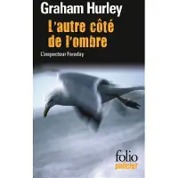 Gallimard L'autre côté de l'ombre - Graham Hurley