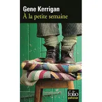 Gallimard À la petite semaine