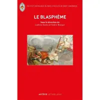 Lethielleux Le blasphème - Ludovic Danto