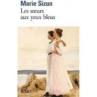 Gallimard Les soeurs aux yeux bleus