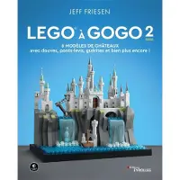 Eyrolles Lego a gogo,2:6 modeles de chateaux avec douves ponts-levis