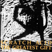 Modulor Cnt Scratch Acid - The Greatest Gift (CD)