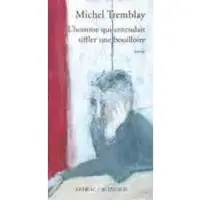 Actes sud L'homme qui entendait siffler une bouilloire