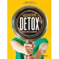 Eyrolles Opération détox dans ma cuisine