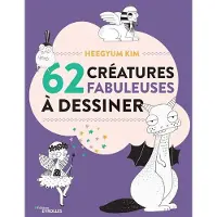 Eyrolles 62 créatures fabuleuses à dessiner