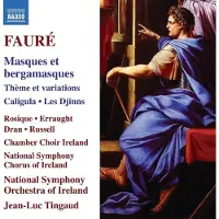 OUTHERE Chamber Choir Ireland, Ireland National Symphony Chorus, Ireland National Symphony Orchestra, Jean-Luc Tingaud - Masques Et Bergamasques; Theme Et Variations; Caligula; Les Djinns (CD)