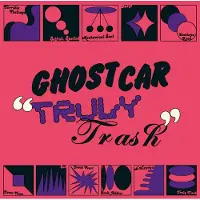 Konkurrent Ghost Car - Truly Trash (LP)