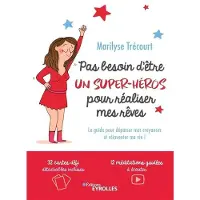 Eyrolles Pas besoin d'être un super-héros pour réaliser mes rêves