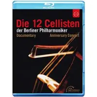 Euroarts Die 12 Cellisten Der Berliner Philharmoniker/Bluray