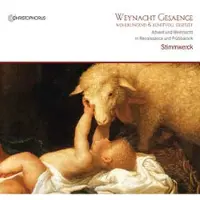 Pias Stimmwerck - Weynacht Gesaenge (Wohlklingend Und Kunstvoll Gesetzt) (Advent Und Weihnacht In Renaissance Und Frühbarock) (CD)