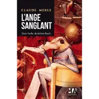 Ma Editions L'Ange sanglant - C. Merle