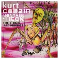 Kurt Cobain - Montage Of Heck - The Home Recordings | LP
