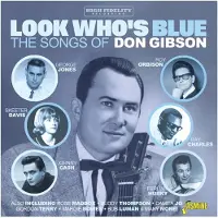 Cd Look Who's Blue: The Songs Of Don Gibson -