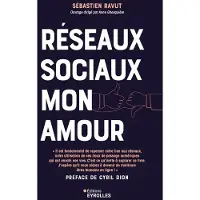 Eyrolles RESEAUX SOCIAUX MON AMOUR PROFITEZ DU MEILLEUR DES MEDIAS