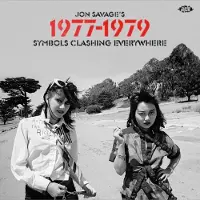 Strummer International Litd Jon Savage's 1977-1979 : Symbols Clashing Everywhere