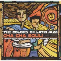 Universal Music Colors of latin jazz cha cha soul