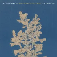 Konkurrent Pan American & Michael Grigoni - New World, Lonely Ride (CD)