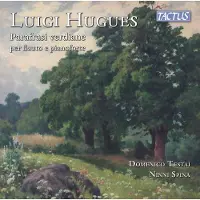 OUTHERE Domenico Testai & Ninni Spina - Hugues: Paraphrases Of Giuseppe Verdi For Flute And Piano (CD)