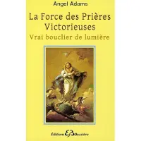 Bussiere La force des prieres victorieuses