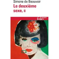 Gallimard LE DEUXIEME SEXE,2:L'EXPERIENCE VECUE