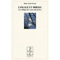 Lambert-Lucas LANGAGE ET MORALE UNE ETHIQUE DES VERTUS DISCURSIVES