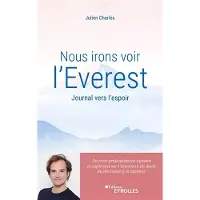 Eyrolles Nous irons voir l'everest journal vers l'espoir