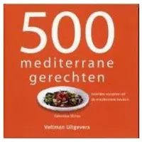 Veltman Uitgevers 500 mediterrane gerechten