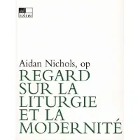 Ad Solem Liturgie et modernité