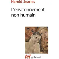 Gallimard L'environnement non humain - Harold F. Searles